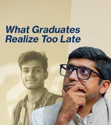 What Graduates Realize Too Late